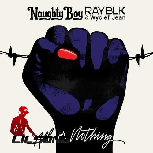 N@ughty Boy, Ray BLK & Wyclef Jean - All Or Nothing